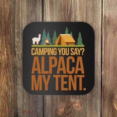 Camping Alpaca My Tent Coaster