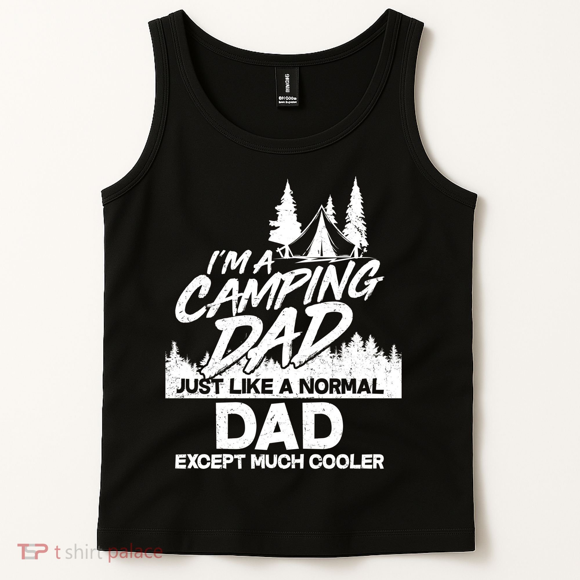 Camping Dad Just Like A Normal Dad But Much Cooler Tank Top