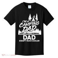 Camping Dad Just Like A Normal Dad But Much Cooler Kids T-Shirt thumb 0