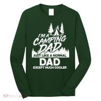 Camping Dad Just Like A Normal Dad But Much Cooler Long Sleeve Shirt thumb 0