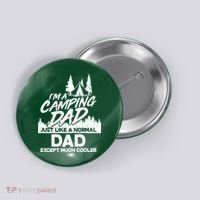 Camping Dad Just Like A Normal Dad But Much Cooler Button thumb 0