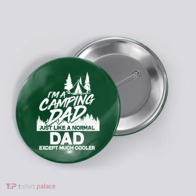 Camping Dad Just Like A Normal Dad But Much Cooler Button