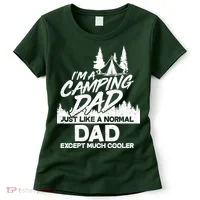 Camping Dad Just Like A Normal Dad But Much Cooler Women's T-Shirt thumb 0