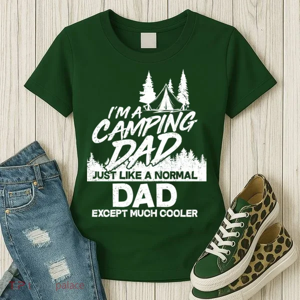 Camping Dad Just Like A Normal Dad But Much Cooler Women's T-Shirt