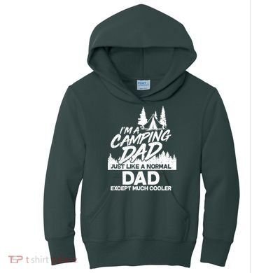 Camping Dad Just Like A Normal Dad But Much Cooler Kids Hoodie