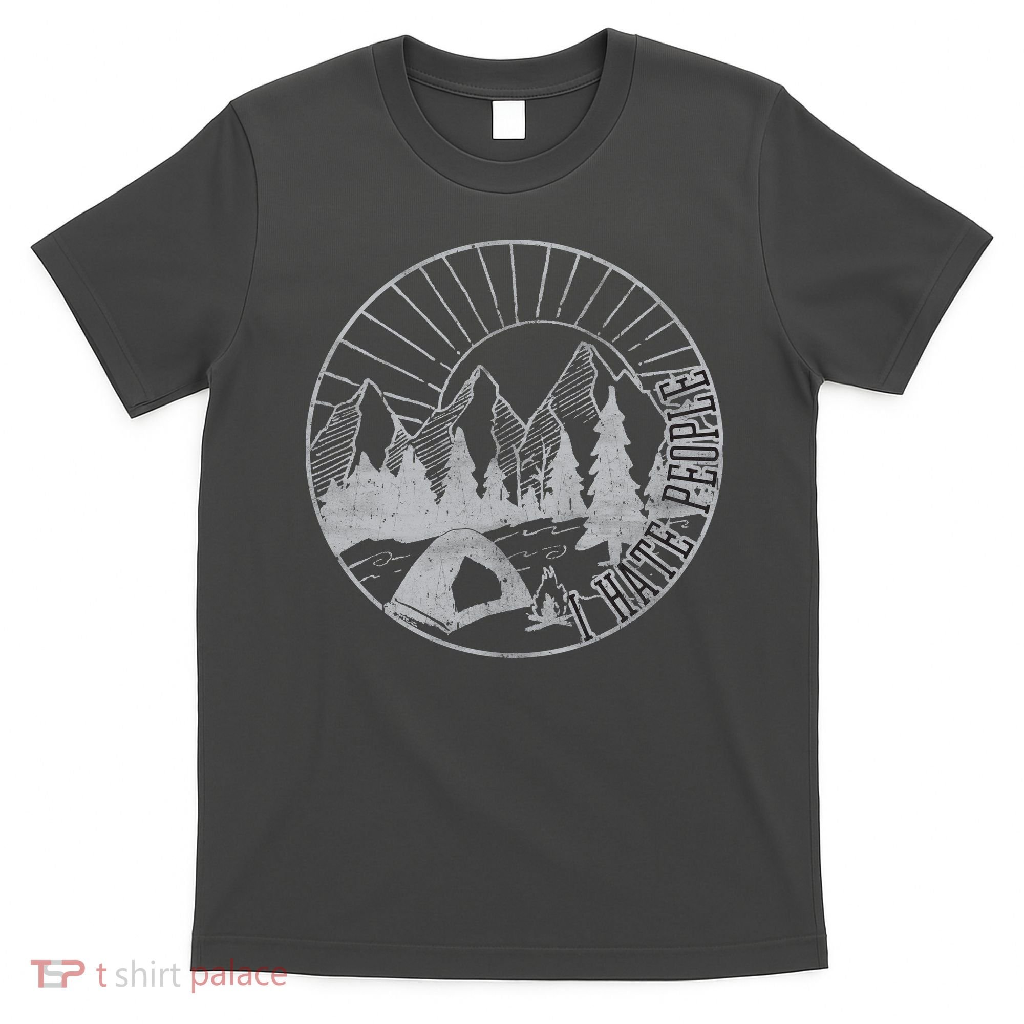 Camping I Hate People T-Shirt
