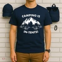 Camping Is In Tents Intents Funny  T-Shirt thumb 6