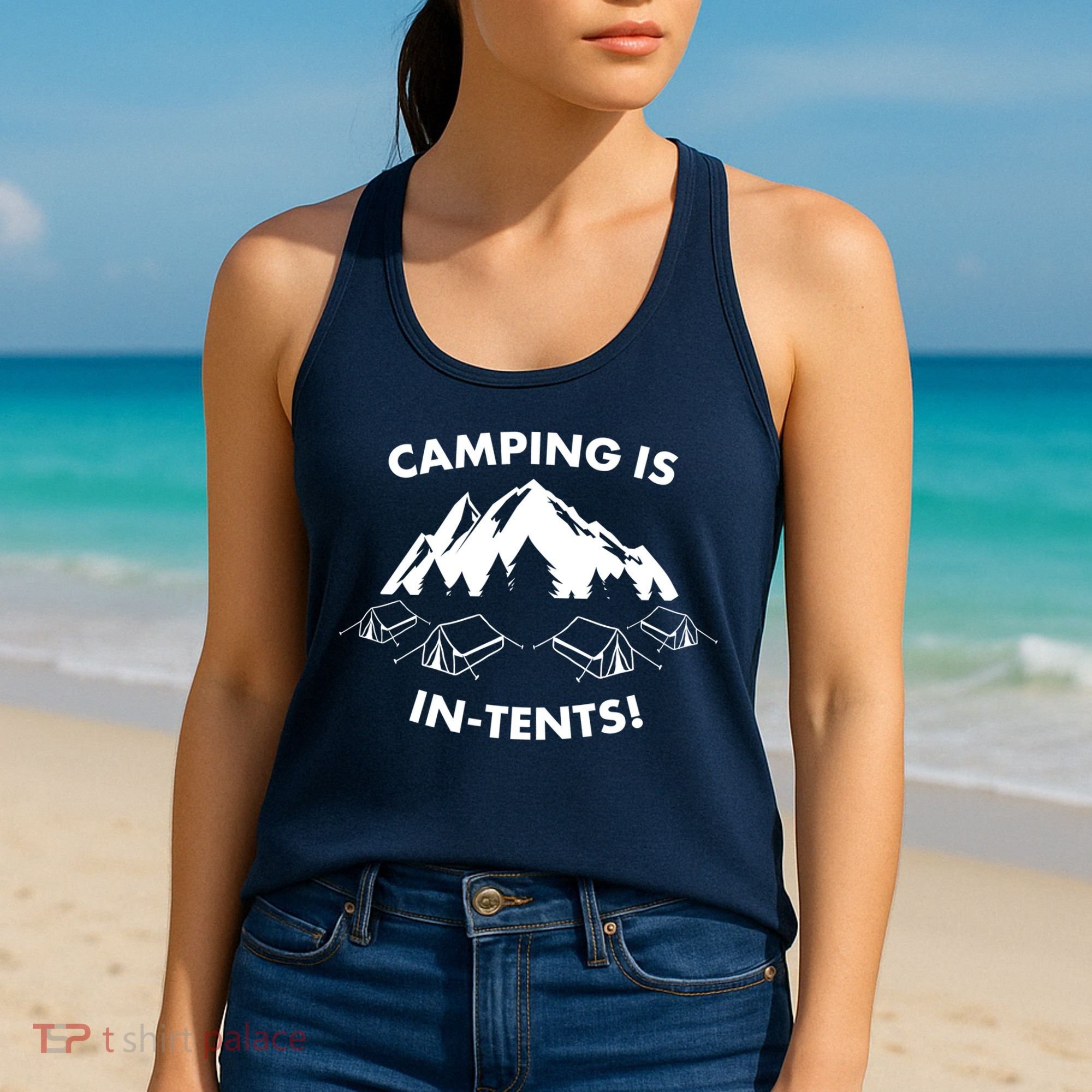 Camping Is In Tents Intents Funny  Women's Tank Top