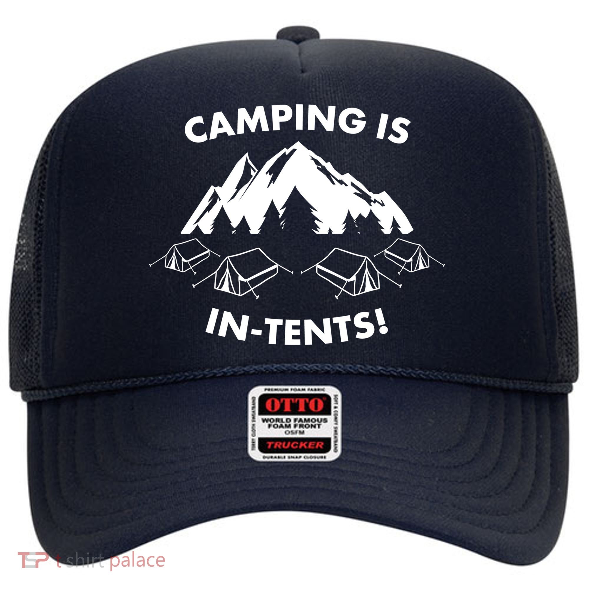 Camping Is In Tents Intents Funny  Hat