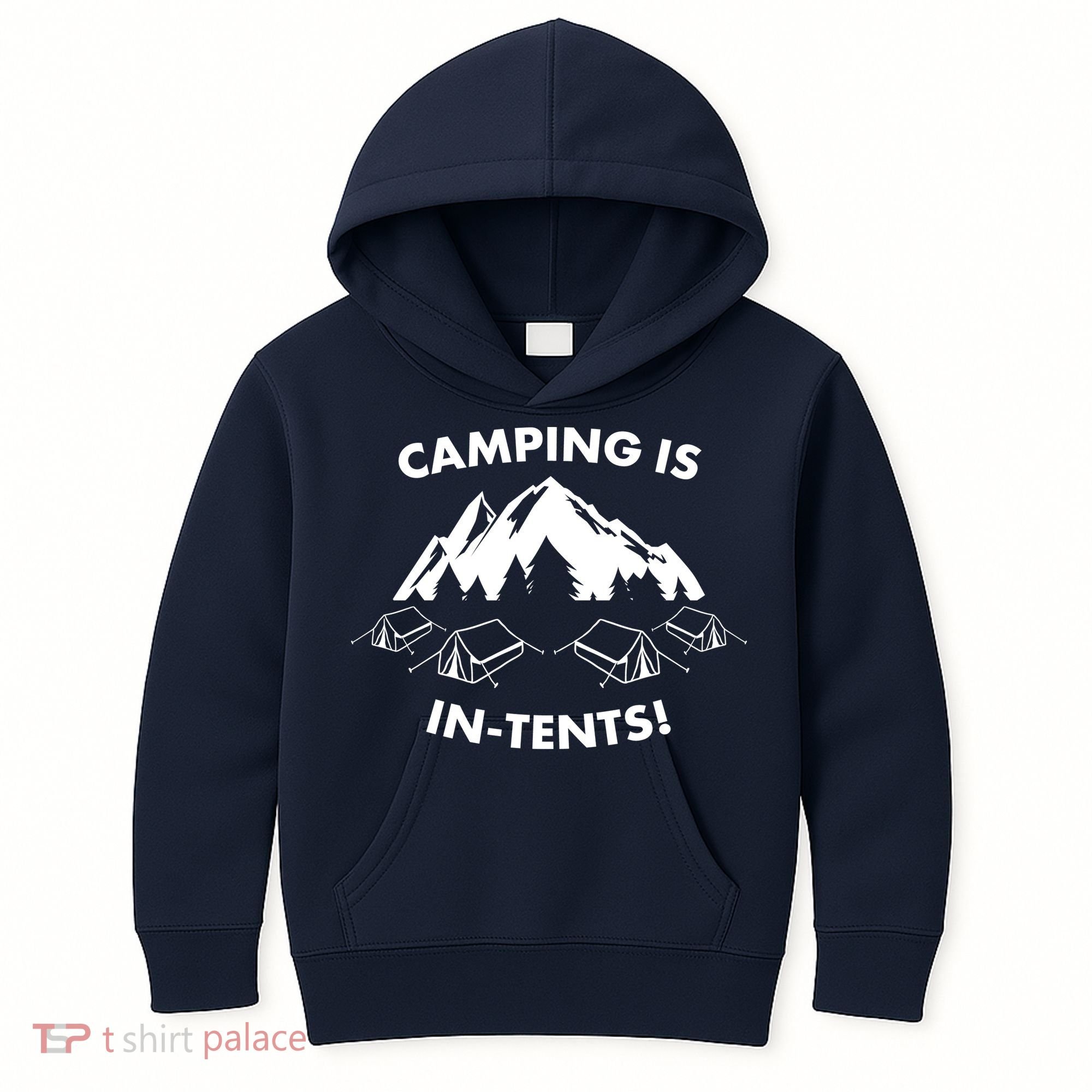 Camping Is In Tents Intents Funny  Kids Hoodie