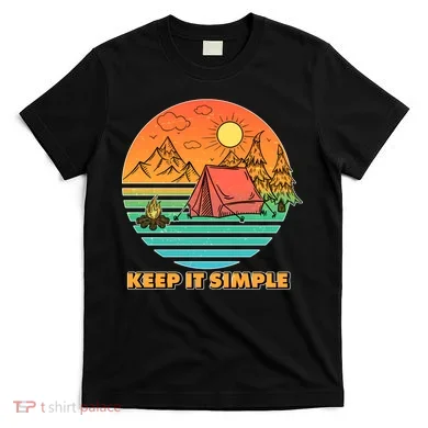 Camping Keep It Simple T-Shirt
