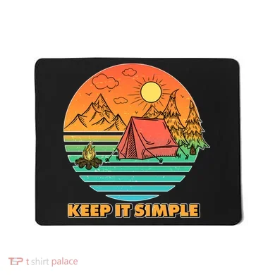 Camping Keep It Simple Mousepad