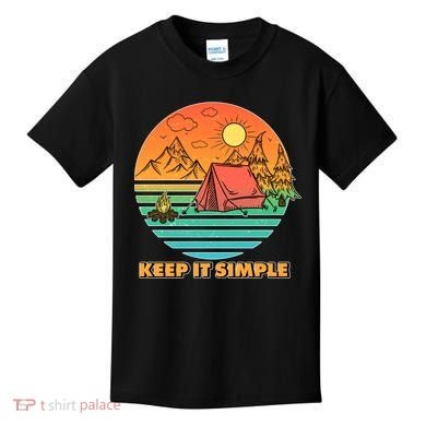 Camping Keep It Simple Kids T-Shirt