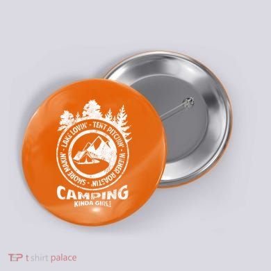 Camping Kinda Girl Button