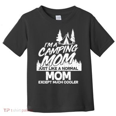 Camping Mom Toddler T-Shirt