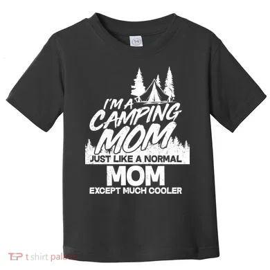 Camping Mom Toddler T-Shirt