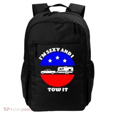Camping RV I'm Sexy And I Tow It Backpack