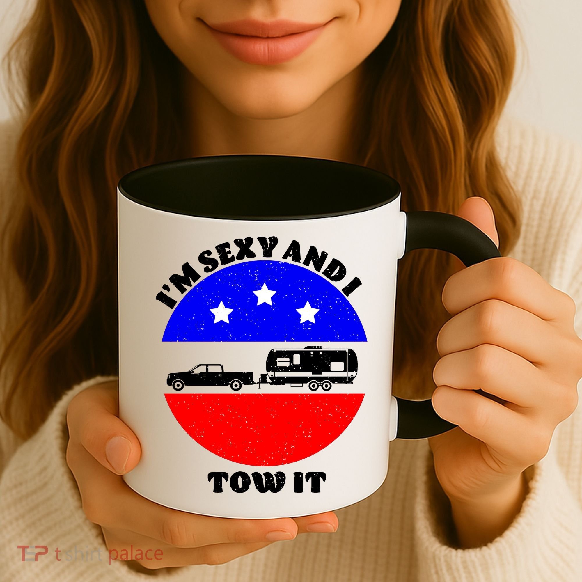 Camping RV I'm Sexy And I Tow It Coffee Mug