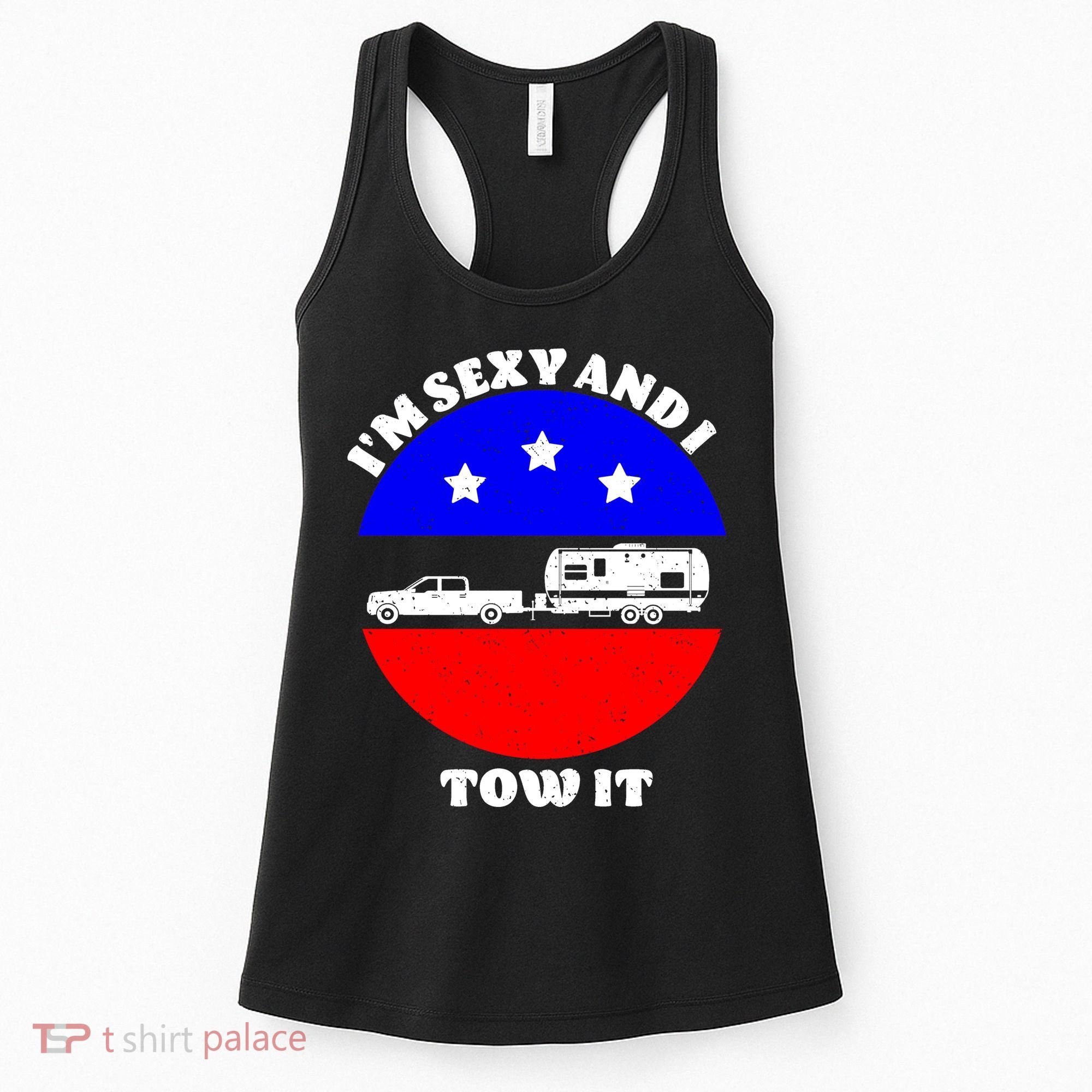 Camping RV I'm Sexy And I Tow It Women's Tank Top