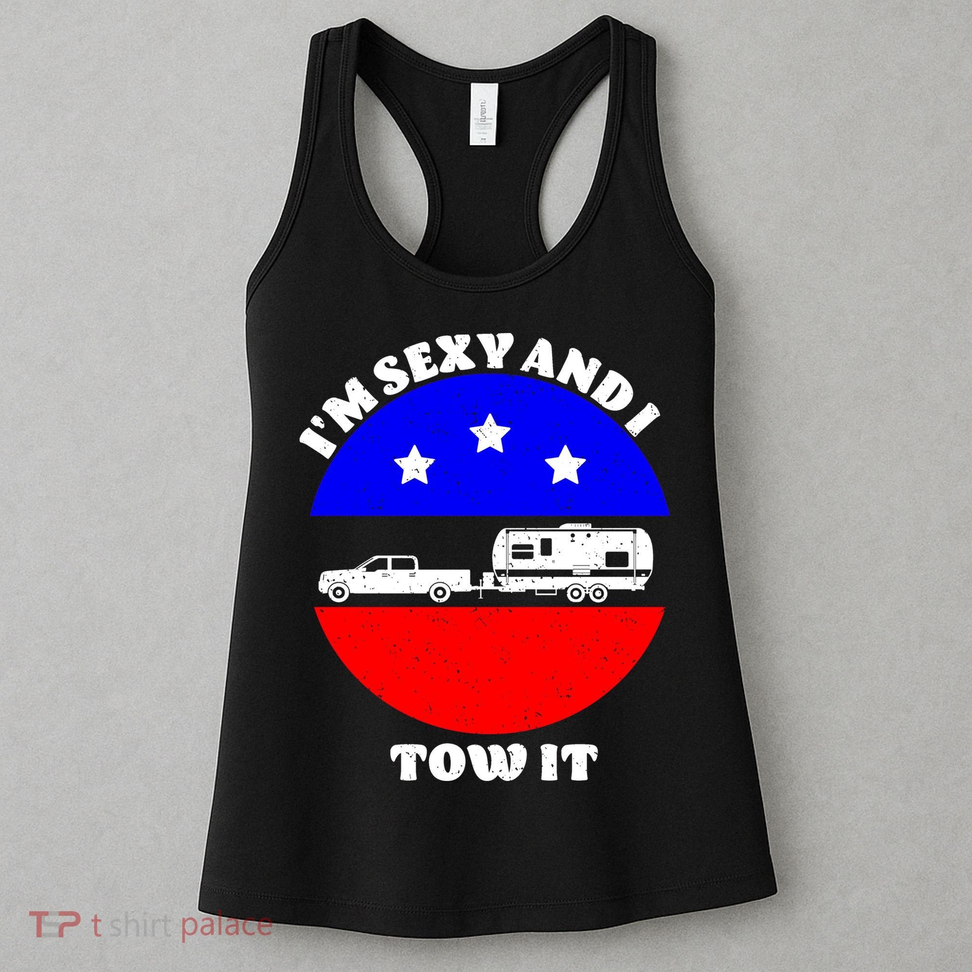 Camping RV I'm Sexy And I Tow It Women's Tank Top