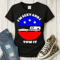 Camping RV I'm Sexy And I Tow It Women's T-Shirt thumb 3