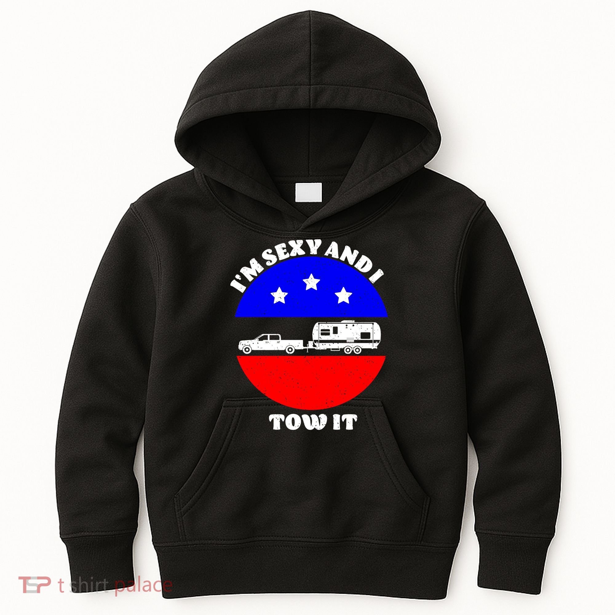Camping RV I'm Sexy And I Tow It Kids Hoodie