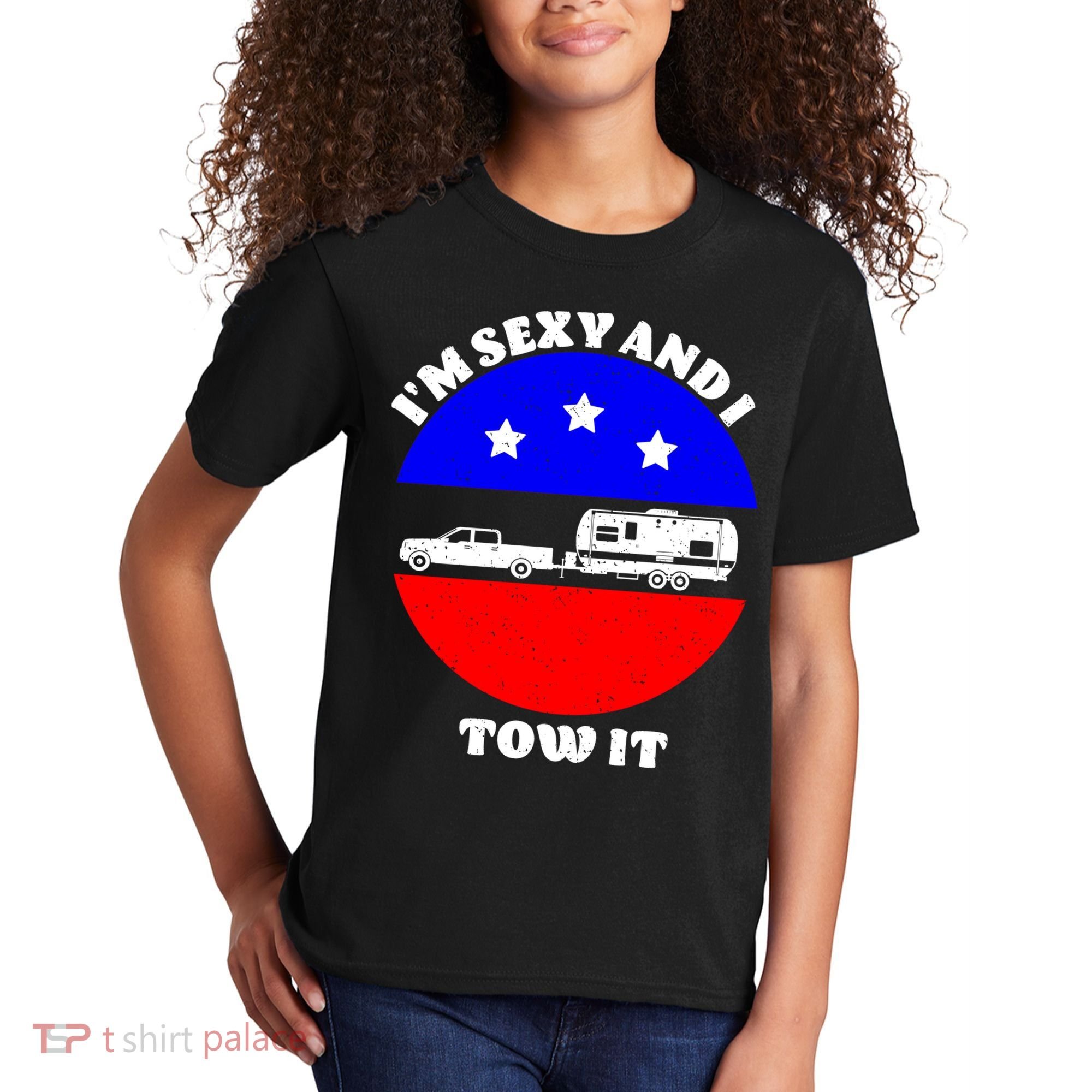 Camping RV I'm Sexy And I Tow It Kids T-Shirt