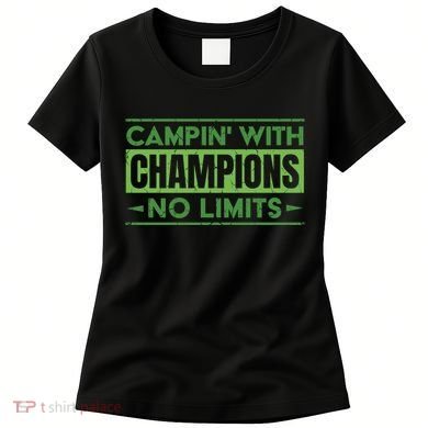 Camping With Champions Women's T-Shirt