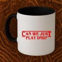 Can We Just Play DND? Coffee Mug thumb 2