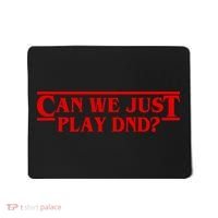 Can We Just Play DND? Mousepad thumb 0