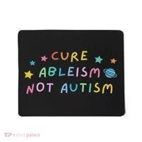 Cure Ableism Not Autism Autism Awareness Cute Mousepad thumb 0