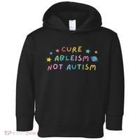 Cure Ableism Not Autism Autism Awareness Cute Toddler Hoodie thumb 0
