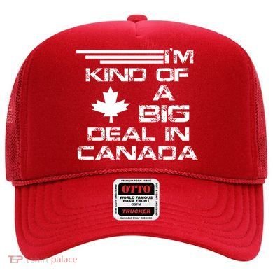 Canada Big Deal Hat