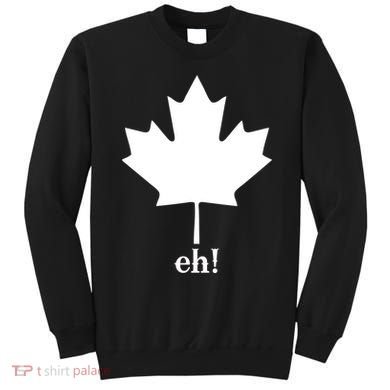 Canada Eh! Sweatshirt