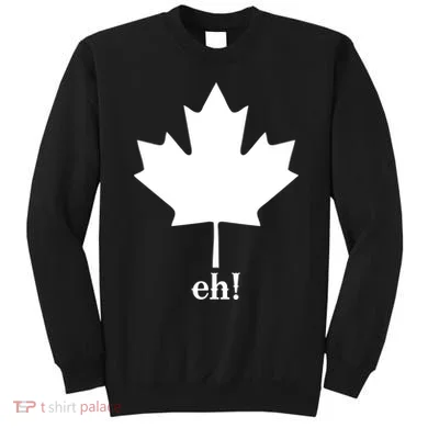 Canada Eh! Sweatshirt