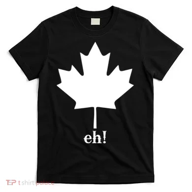 Canada Eh! T-Shirt