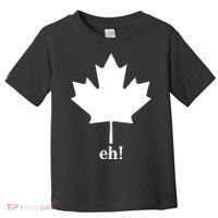 Canada Eh! Toddler T-Shirt thumb 0