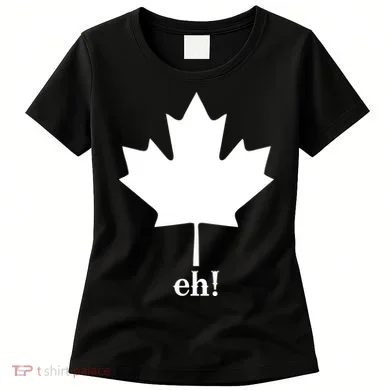 Canada Eh! Women's T-Shirt