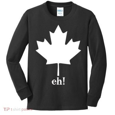 Canada Eh! Kids Long Sleeve Shirt
