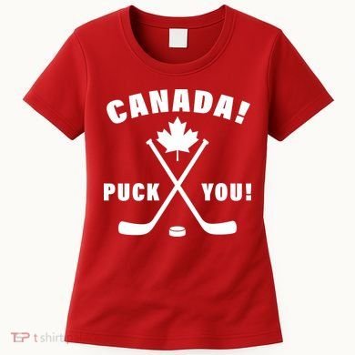 Canada Puck You Hockey Women's T-Shirt