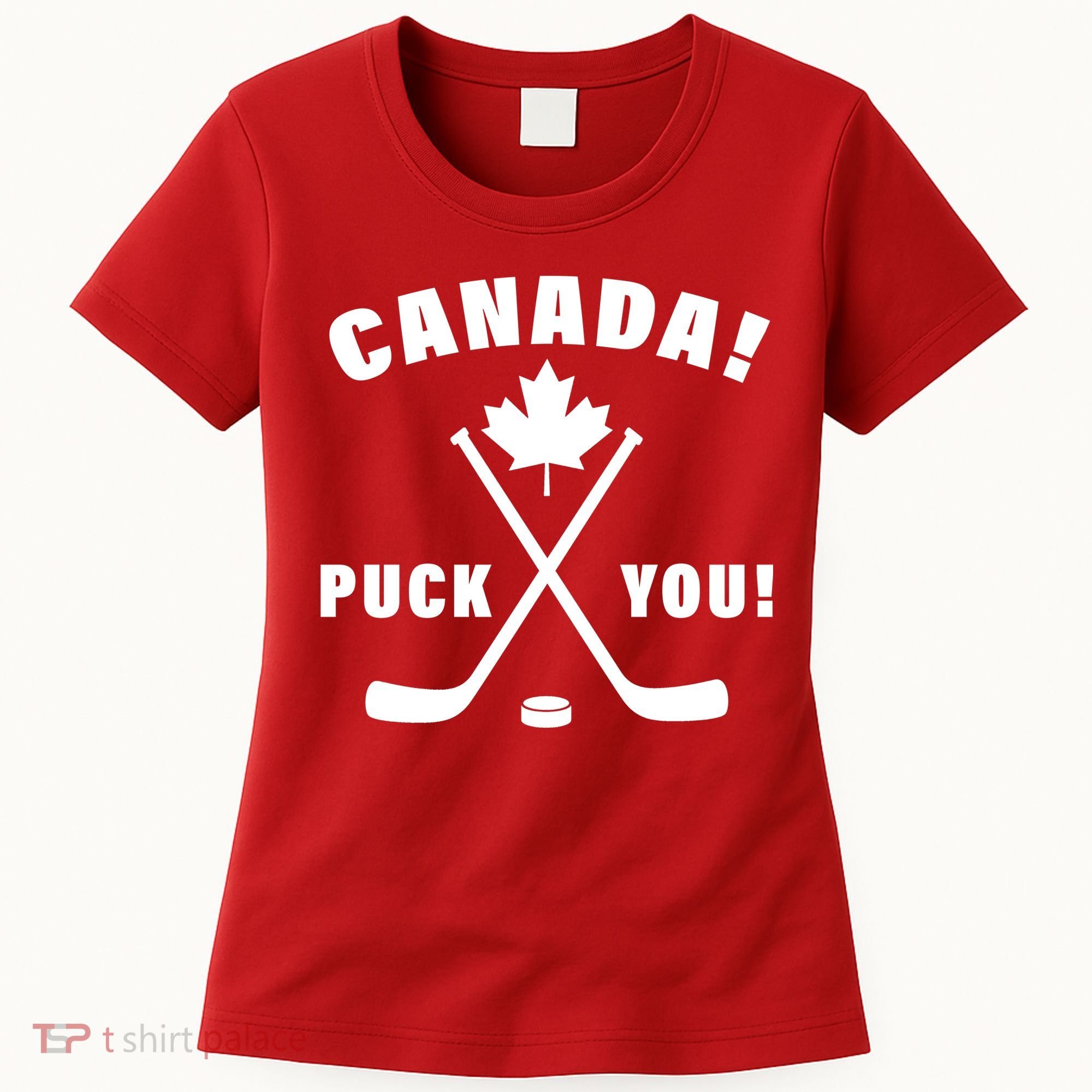 Canada Puck You Hockey Women's T-Shirt