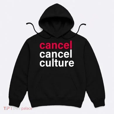 Cancel Cancel Culture Hoodie