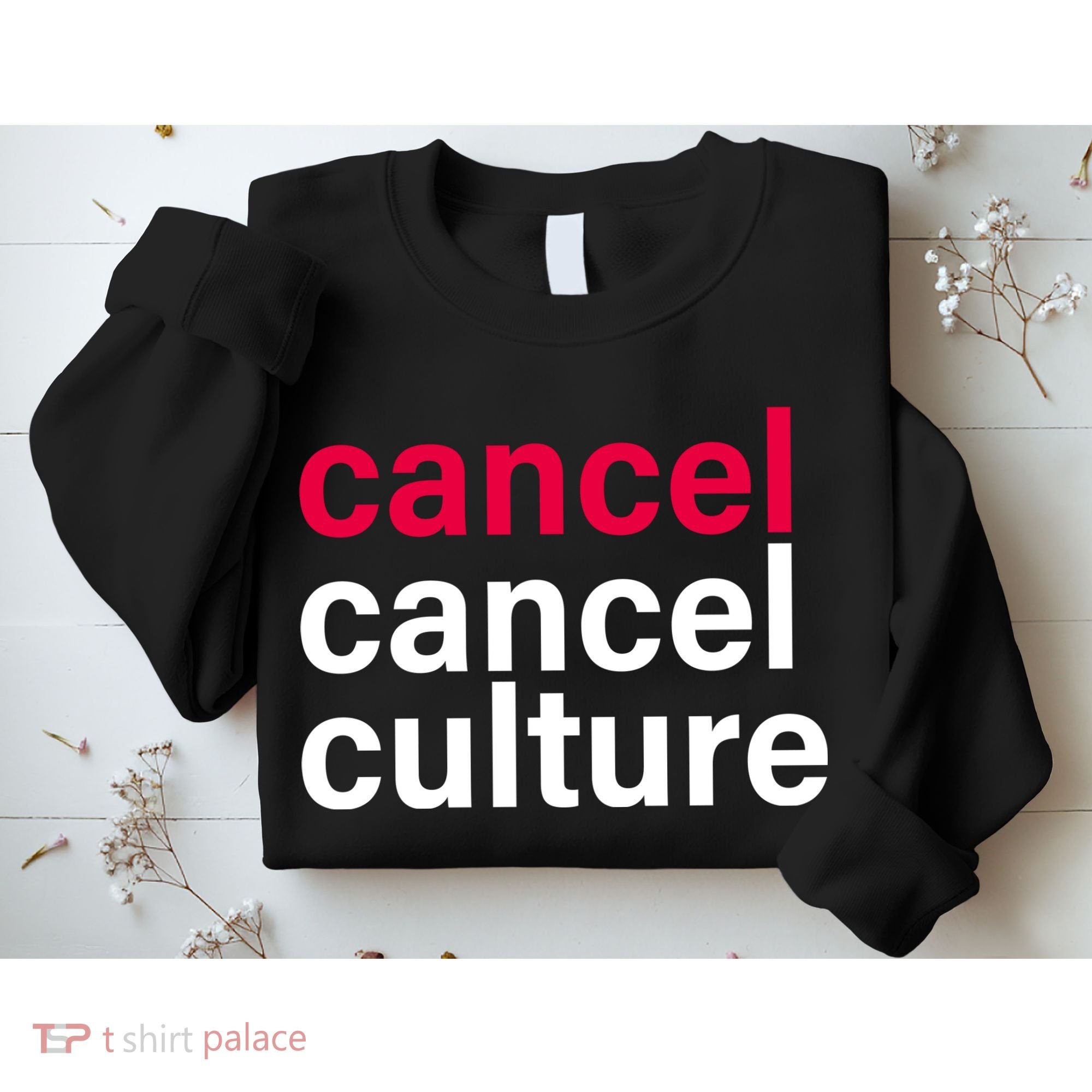 Cancel Cancel Culture Sweatshirt