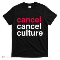 Cancel Cancel Culture T-Shirt thumb 0