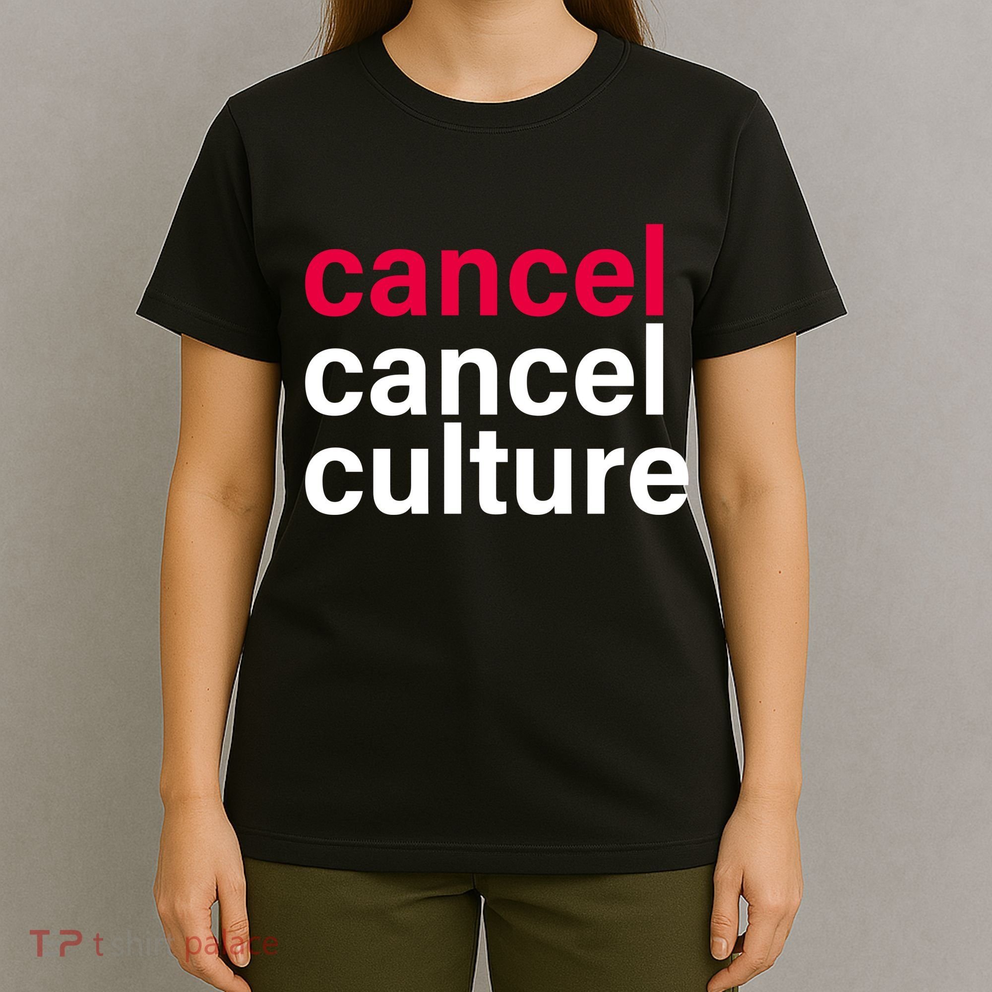 Cancel Cancel Culture T-Shirt