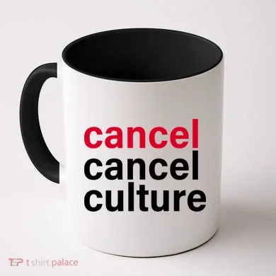 Cancel Cancel Culture Coffee Mug