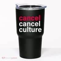 Cancel Cancel Culture Tumbler thumb 0