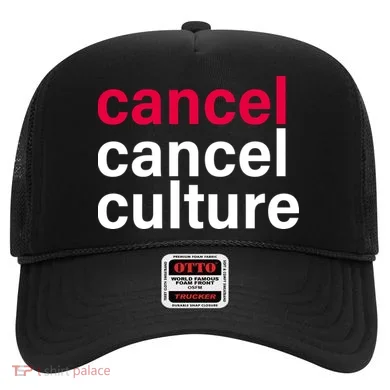 Cancel Cancel Culture Hat