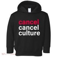 Cancel Cancel Culture Toddler Hoodie thumb 0