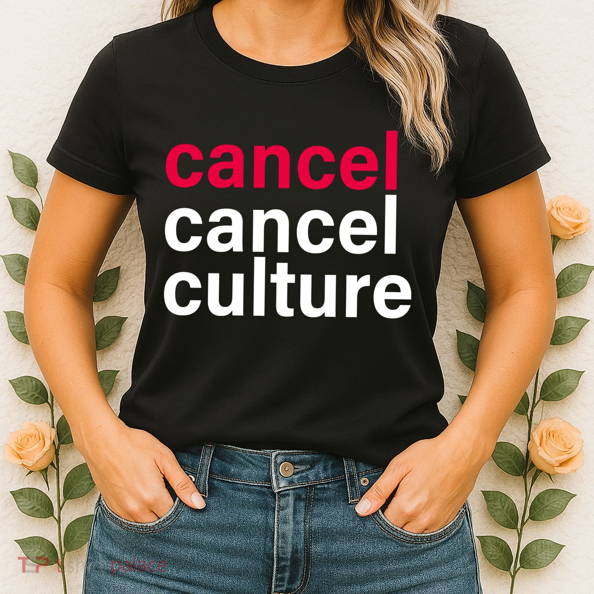 Cancel Cancel Culture Women's T-Shirt